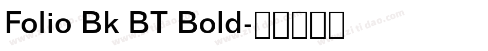 Folio Bk BT Bold字体转换